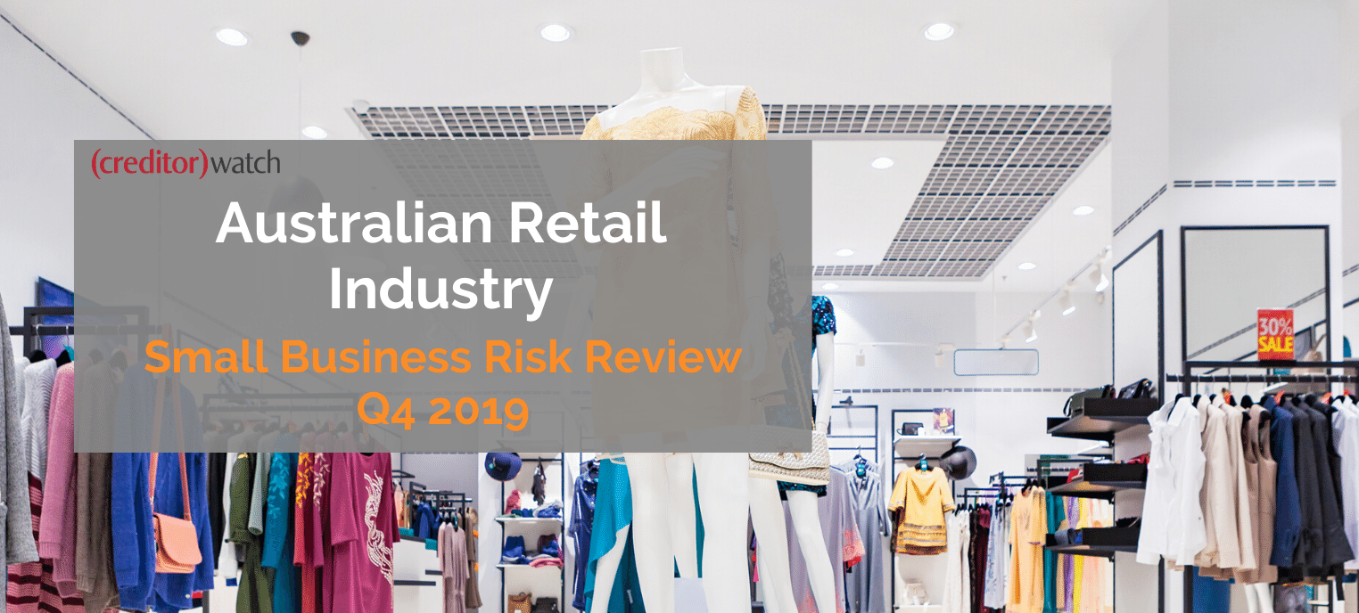Retail Industry - Small Business Risk Review Q4 2019