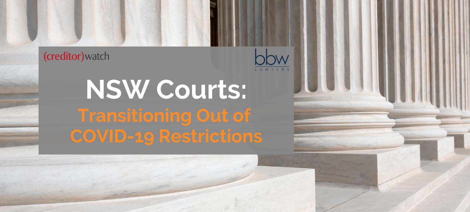 NSW Courts: Transitioning out of COVID-19 Restrictions