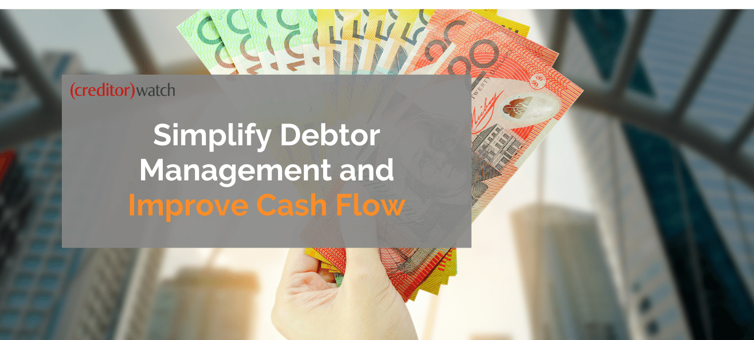 Simplify Debtor Management and Improve Cash Flow