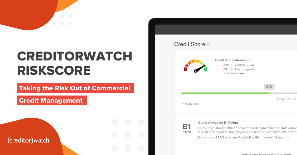 CreditorWatch RiskScore - Taking the risk out of commercial credit management