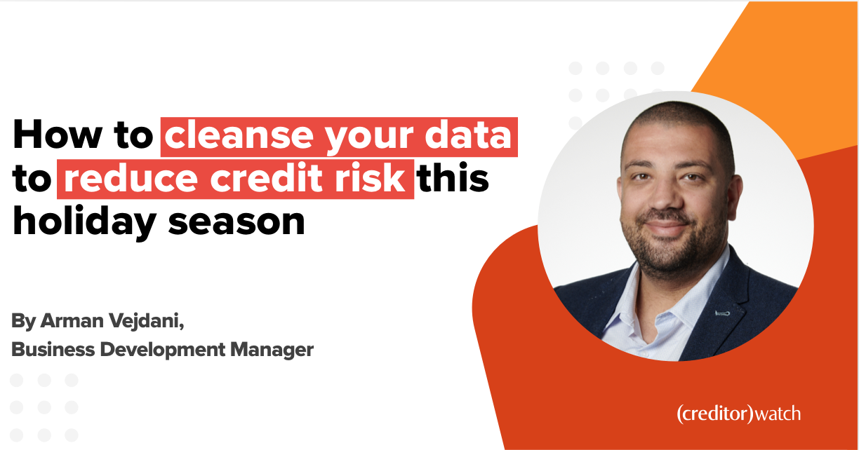 How to cleanse your data to reduce credit risk this holiday season