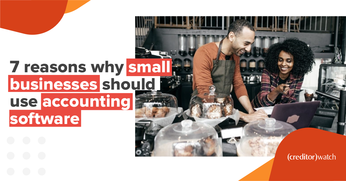 7 reasons why small businesses should use accounting software