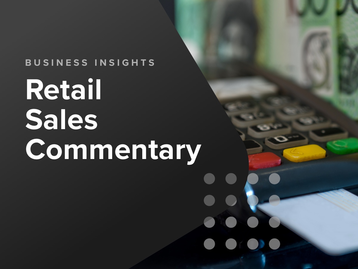 Business insights - retail sales commentary