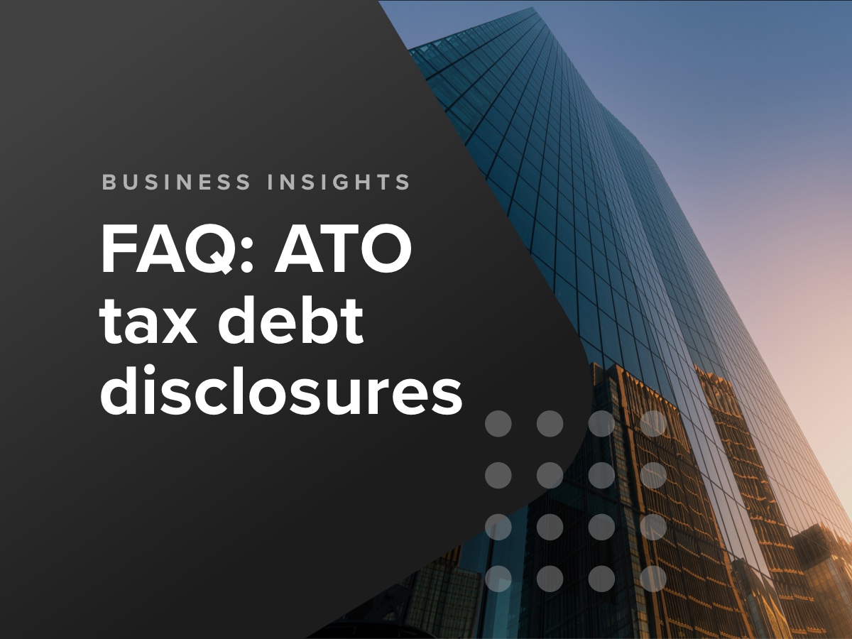 FAQ: ATO tax debt disclosure